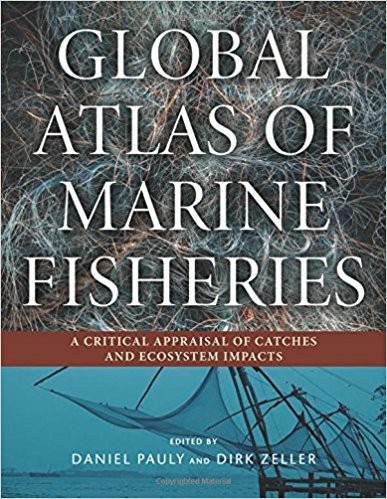 Global atlas of marine fisheries: A critical appraisal of catches and ecosystem impacts