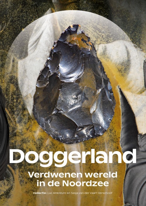 Doggerland: Verdwenen wereld in de Noordzee