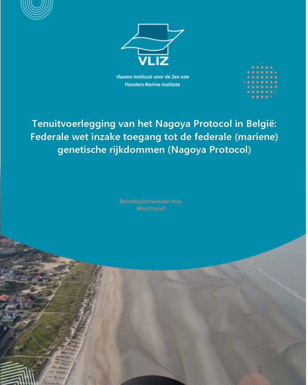 Tenuitvoerlegging van het Nagoya Protocol in België: Federale wet inzake toegang tot de federale (mariene) genetische rijkdommen (Nagoya Protocol)